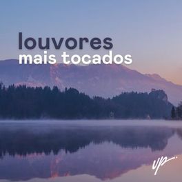 Download Louvores Mais Tocados 2023 - Atualizado - UPMÚSICA  - 2023  [Mp3 Gospel]