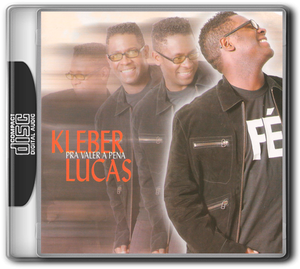KLEBER LUCAS - PRA VALER A PENA (2003)
