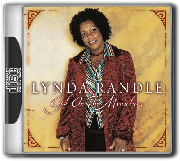 LYNDA RANDLE - GOD ON THE MOUNTAIN (2005)