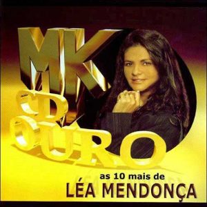 10 Mais de Léa Mendonça - Cd Ouro