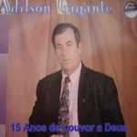 ADILSON GIGANTE - ESPECIAL 15 ANOS DE LOUVOR -