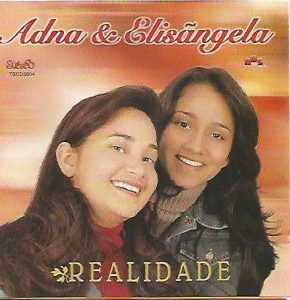 ADNA E ELIZANGELA - REALIDADE