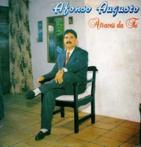 Afonso Augusto - Através da Fé