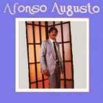 Afonso Augusto - Exaltação