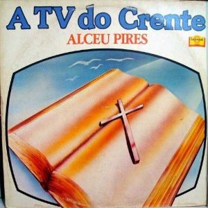 Alceu Pires - Tv do Crente