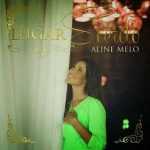 Aline Melo - Lugar Secreto - 2013
