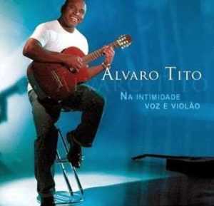 Álvaro Tito - Na Intimidade - Voz e Violão (Vol. 02) 2006