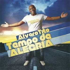 Alvaro Tito - Tempo de Alegria (2012)