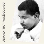 Álvaro Tito - Você Comigo 1992