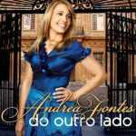Andréa Fontes - Do Outro Lado - 2012