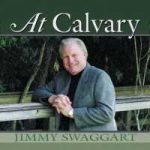 At Calvary by Jimmy Swaggart
