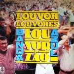 Banda Azul - Louvor, Louvores, Louvorzão II 1993
