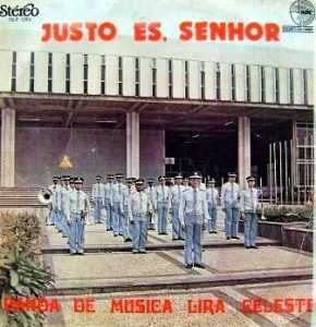Banda de Música Lira Celeste - Justo, és Senhor 1980