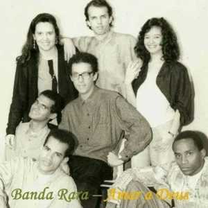 Banda Rara - Amar a Deus1987