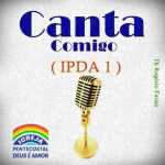 Canta Comigo ( IPDA 1 )