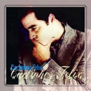 Carlinhos Félix (1995) - Nada a Perder