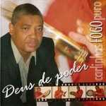 Carlinhos Fogo Puro - Deus de Poder - Vol.02