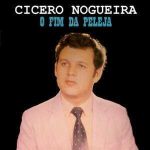 Cicero Nogueira - O Fim de Peleja (1983)