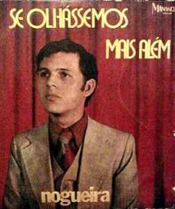 Cícero Nogueira - Se Olhássemos Mais Além