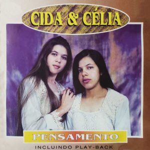 CIDA E CÉLIA-PENSAMENTOS-VOZ E PB