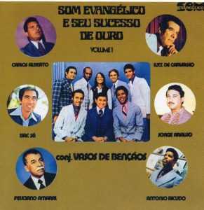 Conj. Vasos de Bençãos - Som Evangélico e seus Sucessos de Ouro Vol. I (1977)