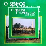 Coral Aleluia - O Senhor É a Minha Luz 1980