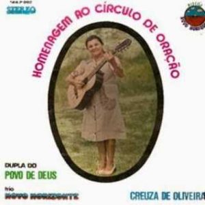 Creuza de Oliveira Homenagem ao Círculo de Oração