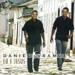 Daniel e Samuel - Eu e JESUS