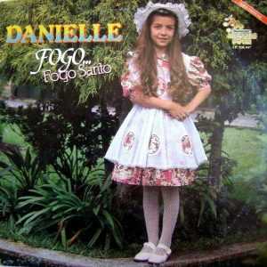 Danielle - Fogo Fogo Santo