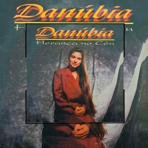 DANUBIA - Herança do Céu 1999
