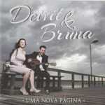 Deivit e Bruna - Uma Nova Pagina - Voz e Pb