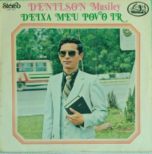 Denilson Musiley - Deixa Meu Povo Ir 1984