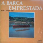 Dupla João & Linéia A Barca Emprestada 1981