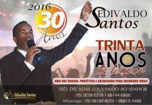 Edivaldo Santos - Trinta Anos de Louvor