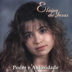 Elaine de Jesus - Poder e Autoridade