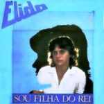 Élida Lamounier - Sou Filha do Rei