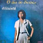 Elizieth - O Dia do Senhor 1979