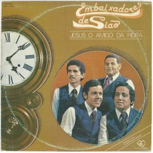 Embaixadores de Sião - Jesus, o Amigo da Hora (1977)