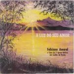 Feliciano Amaral - A Luz do Seu Amor 1964