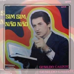 Genival Calixto de Souza- Sim Sim Não Não