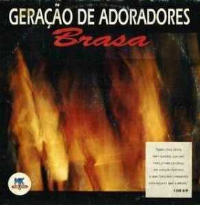 Geração de Adoradores (1992) - Brasa
