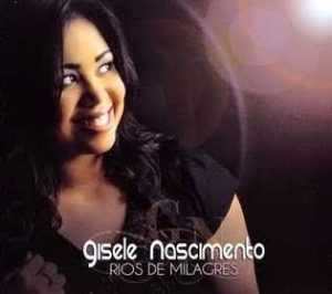 Gisele Nascimento - Rios de Milagres (2011)