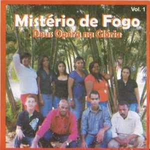 Grupo Mistério de Fogo - Deus Opera na Glória 2006