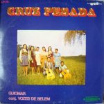 Guiomar e Conj. Vozes de Belém - Cruz Pesada