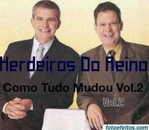 Hedeiros Do Reino Como Tudo Mudou Vol2 .2010