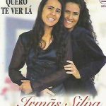 IRMÃS SILVA MELRY E NILDA - QUERO TE VER LÁ