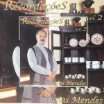 Izaias Mendes - Recordações Vol. 2 - Os Mais Belos Clássicos dos Hinários