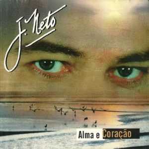J. Neto Alma e Coração