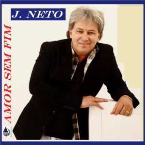 J. Neto - Amor Sem Fim