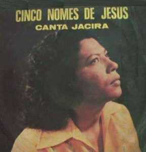 Jacira Silva - Cinco Nomes de Jesus